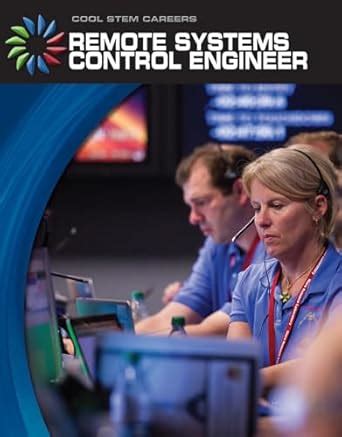 Remote Systems Control Engineer (Cool Stem Careers) : Mullins, Matt ...