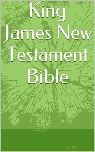 King James New Testament Bible of the Word of God: The King James ...