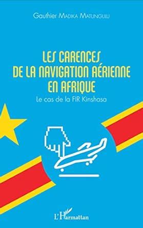 Amazon.in: Buy Les carences de la navigation aerienne en afrique - le ...