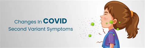 How Symptoms of COVID Second Variant Have Changed
