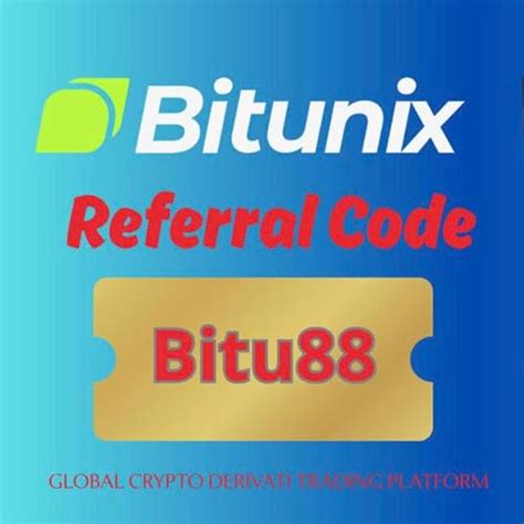 BITUNIX Referral Code 2025 "bitu88" : BITUNIX Referral Code 2025 ...