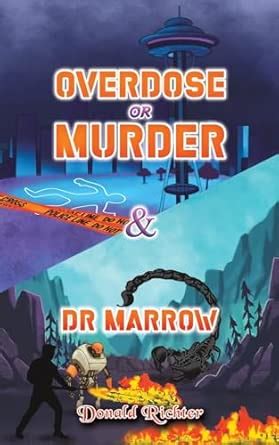 Overdose or Murder & Dr Marrow : Richter, Donald: Amazon.in: Books