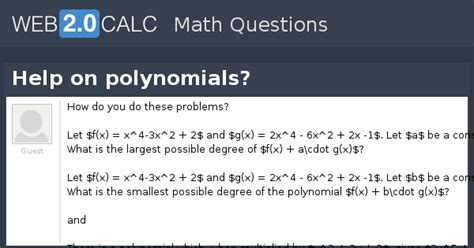 View question - Help on polynomials?