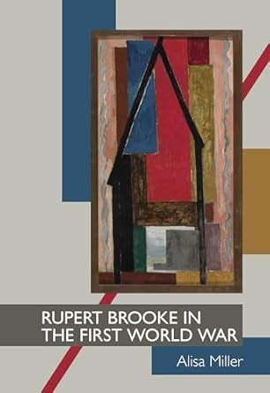 Buy Rupert Brooke in the First World War (Clemson University Press w ...