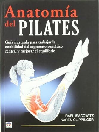 Buy Anatomia del Pilates / Pilates Anatomy (En Forma / In Shape) Book ...