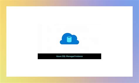 Azure SQL Managed Instance | Microsoft Azure