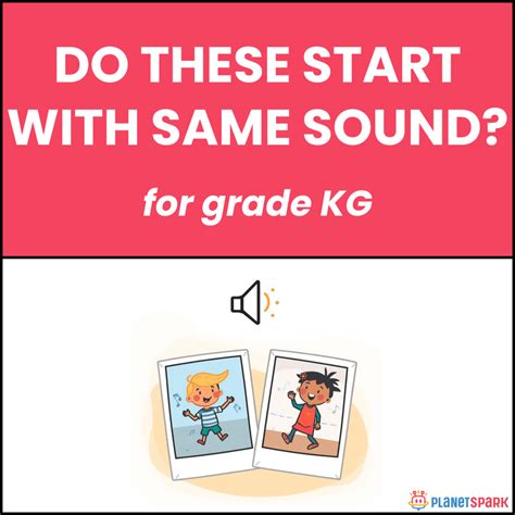Class KG Worksheet on Do These Start With Same Sound | PlanetSpark