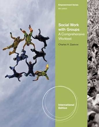 Buy Social Work with Groups: A Comprehensive Worktext, International ...
