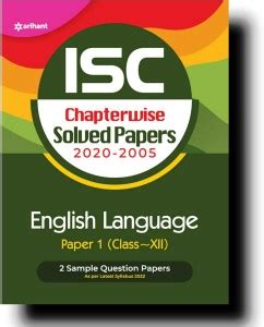 ISC Chapterwise Solved Papers English Language Paper 1 Class 12 For ...