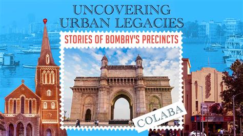 Uncovering Urban Legacies: Stories of Bombay’s Precincts - Colaba