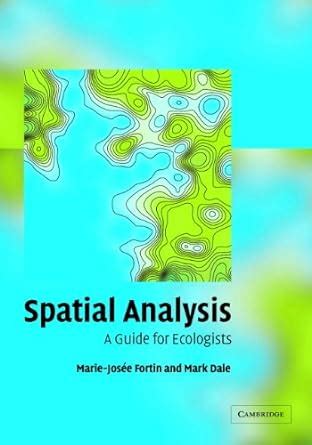 Spatial Analysis: A Guide for Ecologists eBook : Fortin, Marie-Josée ...