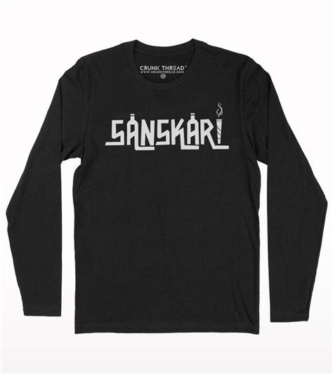 Sanskari Full sleeve T-shirt | Crunk Thread