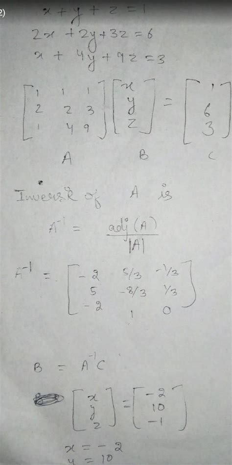 x+y+z=1,2x+2y+3z=6,x+4y+9z=3 in inverse method in matrix chapter ...