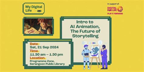 Intro to AI Animation, The Future of Storytelling, Serangoon Public ...