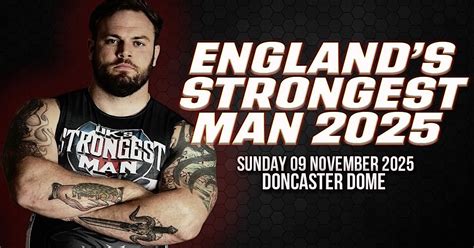 Englands Strongest Man 2025, The Dome, Doncaster, 9 November 2025 ...