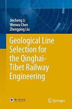 Geological Line Selection for the Qinghai-Tibet Railway Engineering ...
