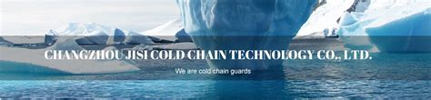 Company Overview - Changzhou Jisi Cold Chain Technology Co. Ltd.