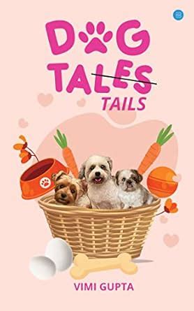 Buy Dog Tales/Tails Book Online at Low Prices in India | Dog Tales ...