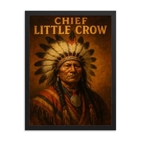 Chief Little Crow Framed Wall Art Print – Historic Native American ...