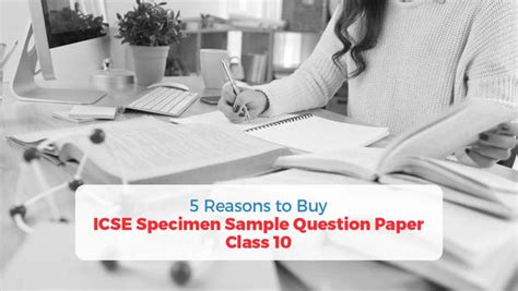 5 Reasons Why You Should Read ICSE Class 10 Specimen Papers for Board ...