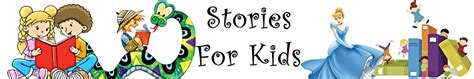 Stories for Kids, Toddlers, Teens and Children