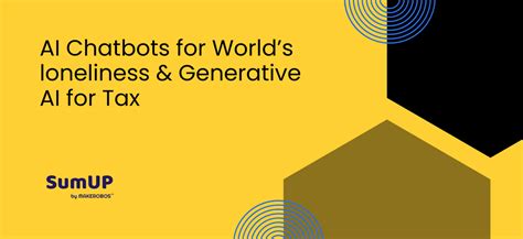 AI Chatbots for World’s loneliness & Generative AI for Tax – Makerobos™