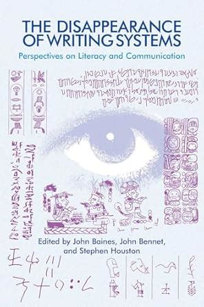 The Disappearance of Writing Systems: Perspectives on Literacy and ...