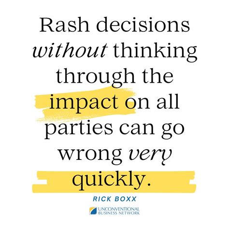 Pause before making rash decisions. Wisdom comes from taking action ...