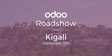 Odoo Roadshow - Kigali, Radisson Blu Hotel & Convention Centre, Kigali ...