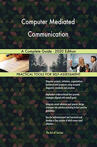 Computer Mediated Communication A Complete Guide - 2020 Edition eBook ...