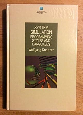 System Stimulation: Programming Styles and Languages (International ...