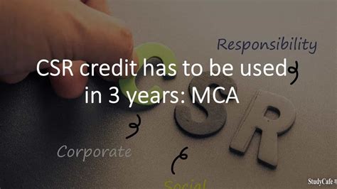 CSR credit has to be used in 3 years: MCA