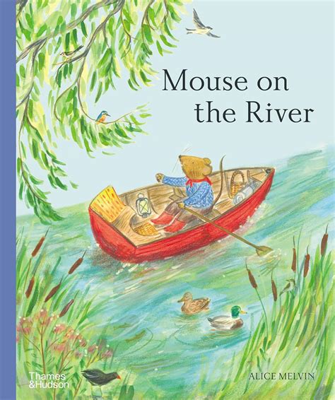 Mouse on the River : Melvin, Alice: Amazon.in: Books