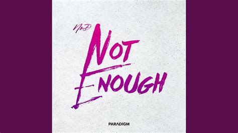 Not Enough - YouTube