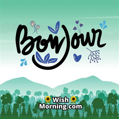 Good Morning French Images to Start Your Day with Joy - Wish Morning