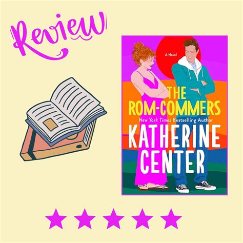 Book Review: The Rom-Commers by Katherine Center
