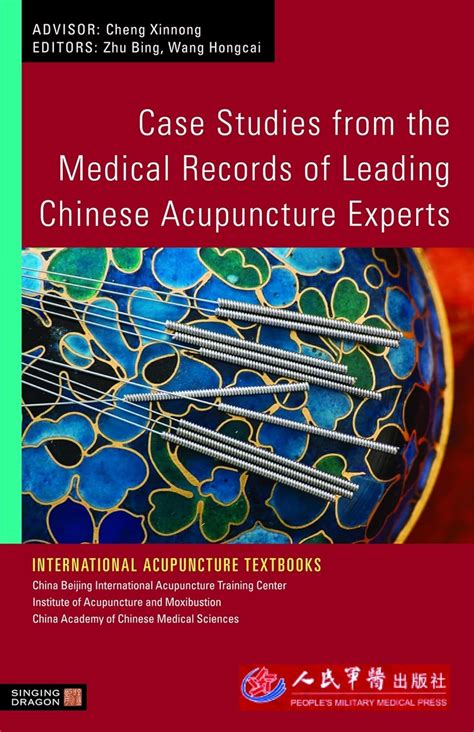 Case Studies from the Medical Records of Leading Chinese Acupuncture ...
