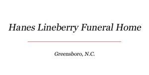Hanes Lineberry Funeral Services Memorials and Obituaries | We Remember
