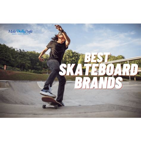 15 Best Skateboard Brands That'll Save You From Wasting Money ...