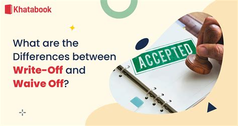 What are the Differences between Write-Off and Waive Off?