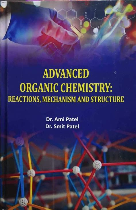 Advanced Organic Chemistry : Reactions, Mechanism and Structure. : Ami ...