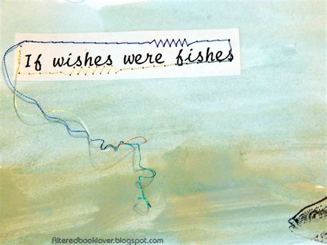 Altered Book Lover: If wishes were fishes