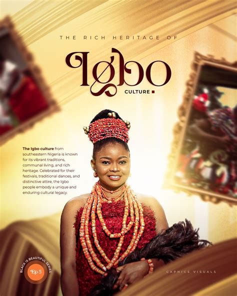 Igbo Heritage: Celebrating the Rich History of Nigeria’s Igbo People