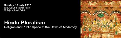 Hindu Pluralism: Religion and Public Space at the Dawn of Modernity
