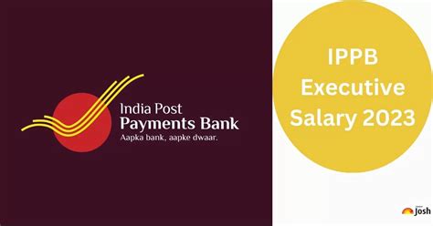 IPPB Executive Salary 2023: Read here about Basic Pay In hand salary ...