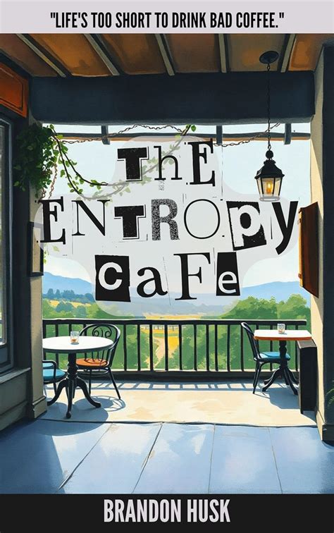 The Entropy Café: Psychological horror Science fantasy Time travel ...