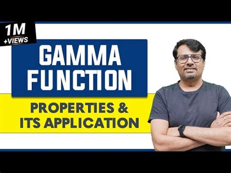Gamma Function - Properties and Its Application Video Lecture ...