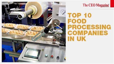 Top 10 Food Processing Companies in India