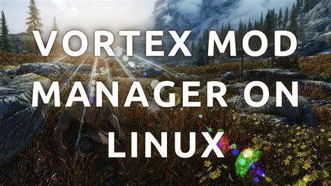 How to Use Vortex Mod Manager Skyrim 的图像结果
