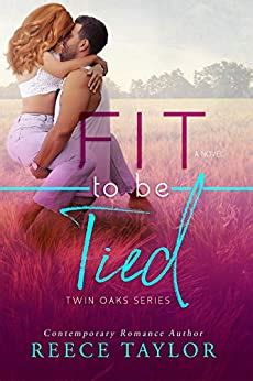 Fit To Be Tied (Twin Oaks Series Book 5) eBook : Taylor, Reece, Hidalgo ...